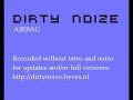 Dirty Noize - Airbag (Without intro/outro) Dirty Noize - Airbag (Without intro/outro)
