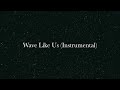 Wave Like Us (Instrumental), Used by Political Peak, Sneakbo, and many more ..