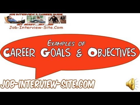 Career Goals and Objectives Examples
