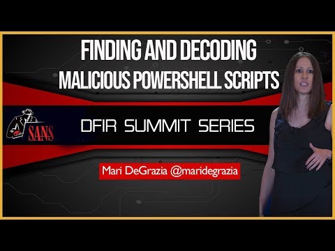 Finding and Decoding Malicious Powershell Scripts – SANS DFIR Summit 2018