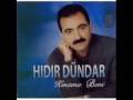 HIDIR DÜNDAR - HACER OVASI
