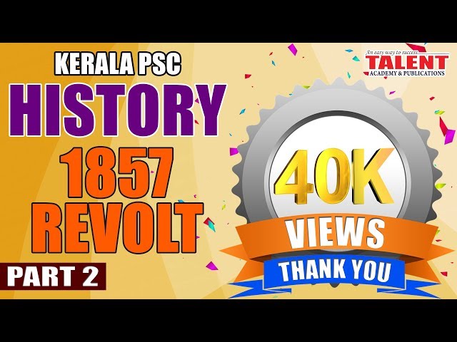 KERALA PSC | ASSISTANT GRADE | Secretariat Assistant | HISTORY OF INDIA-1857 REVOLT PART 2