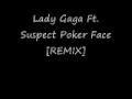 videos de Poker Face [REMIX] Lady Gaga Ft. Suspect [Lyrics]