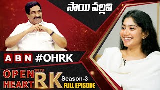 Sai Pallavi Open Heart With RK || Full Episode || Season -3 || OHRK @Open Heart With RK
