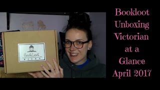 BookLoot Unboxing: April 2017 Victorian at a Glance