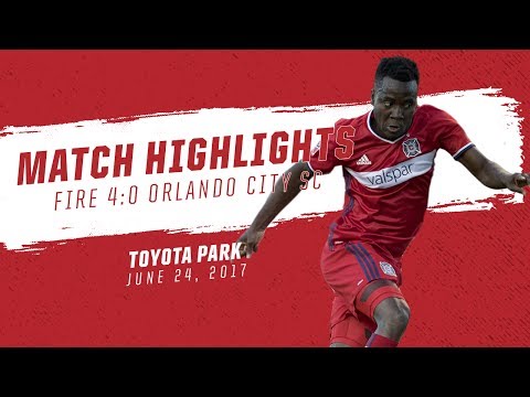Video: Match Highlights | Chicago Fire 4:0 Orlando City SC | June 24, 2017