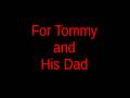 For Tommy and His Dad