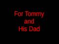 For Tommy and His Dad