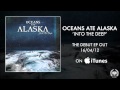 Oceans Ate Alaska - 'I, The Creator'