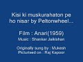 Kisi ki muskurahaton pe ho nisar by Peltonwheel...