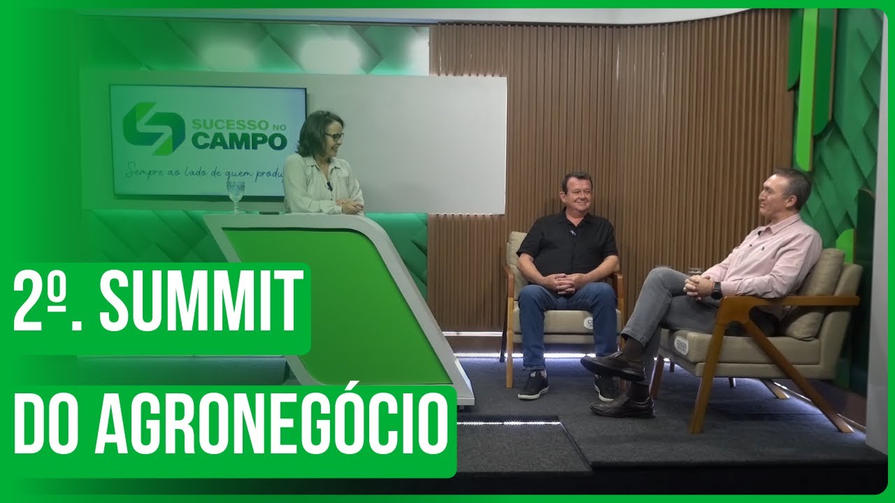 2º. Summit do agronegócio - Diálogos que Prosperam