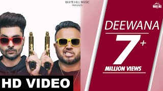 Deewana (Full Song) B-Jay Randhawa  ft Deep Jandu 