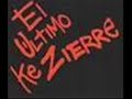 EL ULTIMO KE ZIERRE
