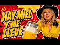 Hay miel y me llevé.