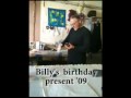 Billy's bday present 09