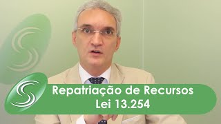 Repatriação de Recursos – Lei 13 254