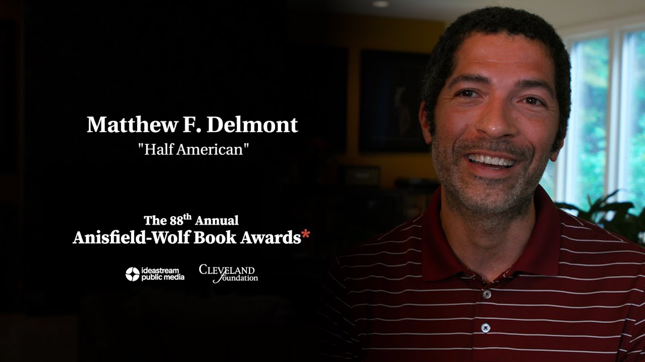 Matthew F. Delmont | “Half American” | The 88th Annual Anisfield-Wolf Book Awards