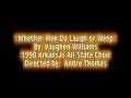 videos de Whether Men Do Laugh Or Weep - 1990 Arkansas All-State Choir