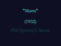 Marta (1932) Phil Spitalny