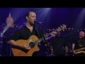Dave Matthews Band - You & Me - ACL 35 Anivers