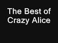 The Best of Crazy Alice The Best of Crazy Alice