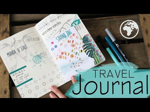 TRAVEL JOURNAL - wie führe ich mein Reisetagebuch? / Teil 1