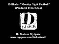 D-Block - Monday Night Football Freestyle D-Block - Monday Night Football Freestyle