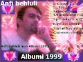 Anfi behluli eja eja ilirjana Anfi behluli eja eja ilirjana