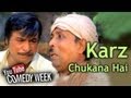 Kader Khans Most Viewed Comedy Scenes - Kader Khan Is A Headache - Karz Chukana Hai