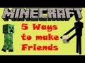 5 Ways to make Friends in Minecraft