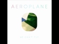 Aeroplane - We Can't Fly - (Eskimo rec. preview)