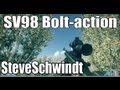 Battlefield 3: SV98 Bolt-action Commentary - By SteveSchwindt