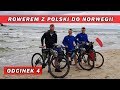 Rowerem z Polski do Norwegii - Bałtyk zdobyty (odc. 4)