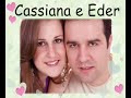 cassiana e eder