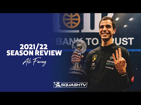 Ali Farag - 2021/22 - Season in Review