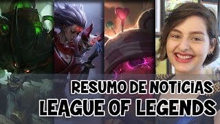 League of Legends - Patch 7.2 | Skins Lua Sangrenta | Skins Canceladas | Rework de Classe