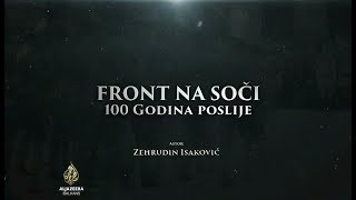 Front na Soči - 100 godina posliej 1. epizoda