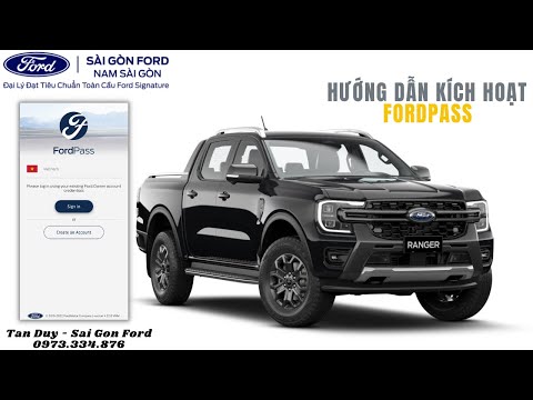 HƯỚNG DẪN KÍCH HOẠT TÍNH NĂNG FORDPASS CHO EVEREST VÀ RANGER THẾ HỆ MỚI |TẤN DUY - SÀI GÒN FORD|