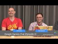 Google Games Chat, Episode 2