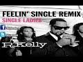 R. kelly – Feelin' Single (Remix) - Single Ladies
