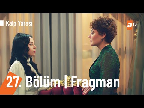 Kalp Yarası 27. Bölüm Fragmanı                                                                                                                                                                                                                            
