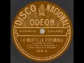 Argentinian Hot 1926: Francisco Canaro: SPANISH SHAWL Argentinian Hot 1926: Francisco Canaro: SPANISH SHAWL