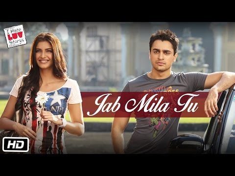 I Hate Luv Storys Jab Mila Tu