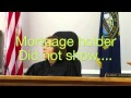 Nasty Mortgage Fraud Self Help remedy: Courtroom video in New Hampshire.