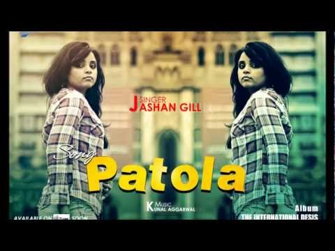 Patola - Jashan Gill [PROMO] [2012] [7Chords Music] The International Desis