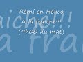 rémi et son hélico