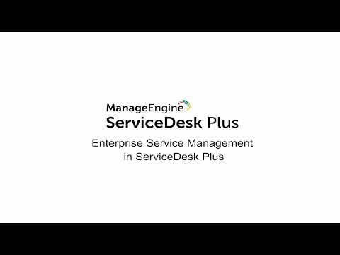 Enterprise service management (ESM) in ServiceDesk Plus