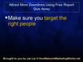 Attract More Downlines Using Free Report Give Away