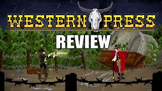 Western Press [Game Review]
