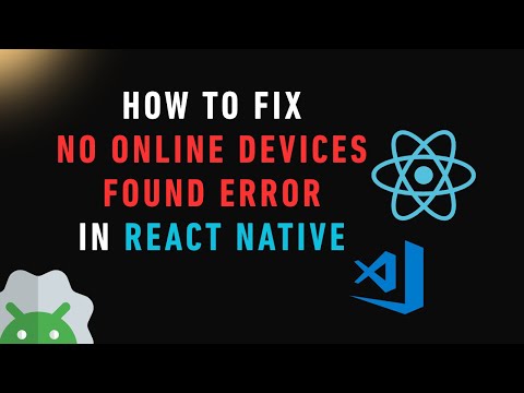 No Online Device Error In React Native No Online Device Error In React Native